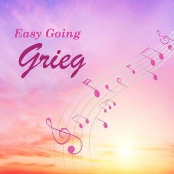 Easy Going Grieg