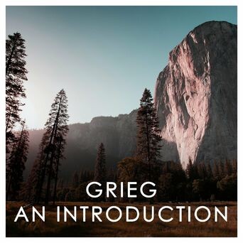 Grieg: An Introduction