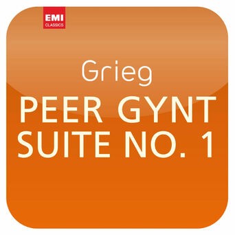 Grieg: Peer Gynt-Suite No. 1 (