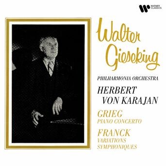 Grieg: Piano Concerto, Op. 16 - Franck: Variations symphoniques, FWV 46