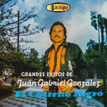 Grandes Éxitos de Juan Gabriel González