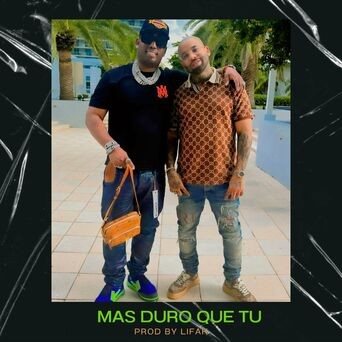 Mas Duro Que Tu (feat. Willian Sanchez)