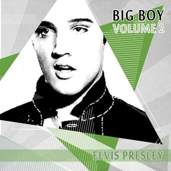 Big Boy Elvis Presley, Vol. 2