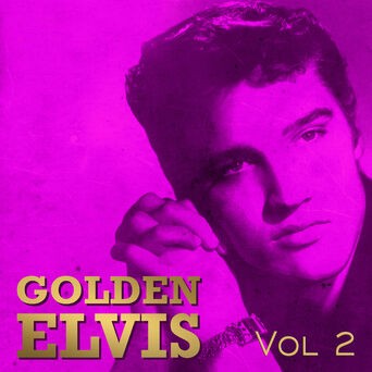 Golden Elvis Vol.2