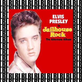 Jailhouse Rock, the Alternate Album (Remastered)