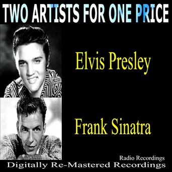 Two Artists for One Price: Elvis Presley & Frank Sinatra (Live)