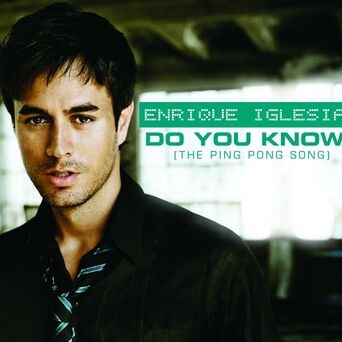 Do You Know? (The Ping Pong Song)