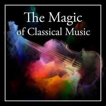 The Magic of Classical Music: Satie