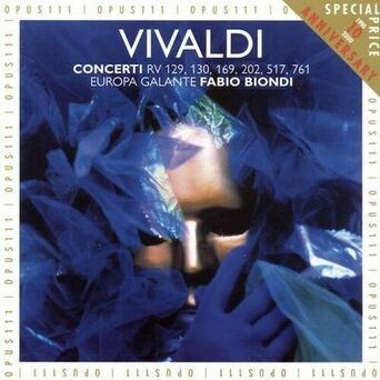 Vivaldi: Concerti RV 129, 130, 169, 202, 517, 761