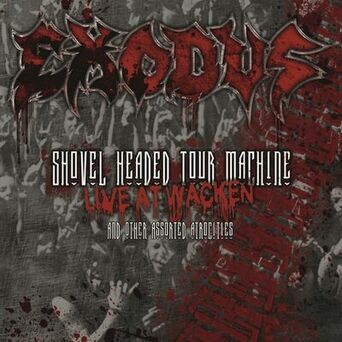 Shovel Headed Tour Machine: Live at Wacken and Other Assorted Atrocities (Live at Wacken, 2008)