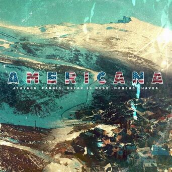 Americana 2.0 (feat. Moncho Chavea)