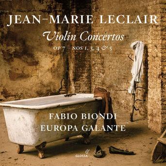 Leclair: Violin Concertos, Op. 7 Nos. 1, 3, 4 & 5