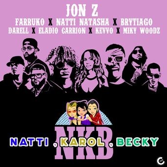 Natti, Karol, Becky (feat. KEVVO, Brytiago, Darell, Eladio Carrión & Miky Woodz) (Remix)