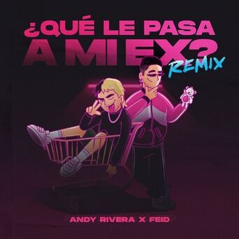 Qué Le Pasa a Mi Ex (Remix)