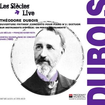 Dubois: Ouverture de Frithiof, Concerto pour piano N°2 & Dixtuor