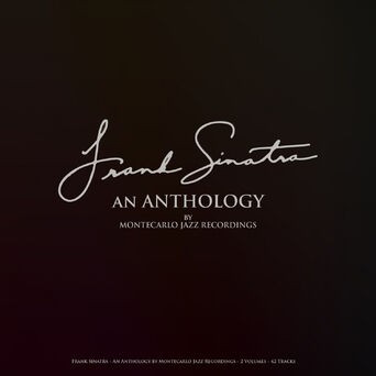 Frank Sinatra - An Anthology by Montecarlo Jazz Recordings