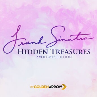 Frank Sinatra - Hidden Treasures (2 Volumes Edition)