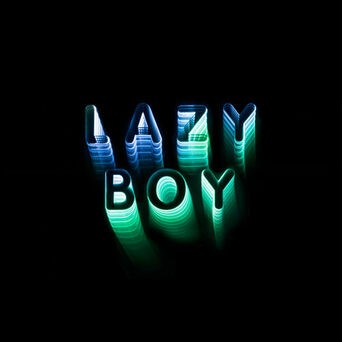Lazy Boy (Edit)