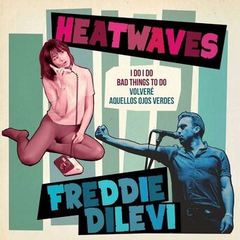 Freddie Dilevi / Heatwaves