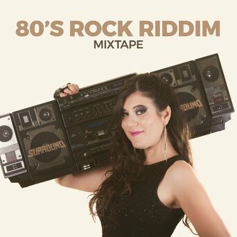 80S Rock Riddim Mixtape