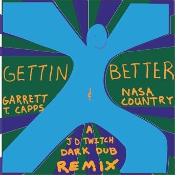 Gettin' Better (JD Twitch Dark Dub Remix)