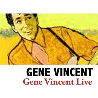 Gene Vincent Live (Live)