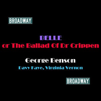Belle or The Ballad Of Dr Crippen