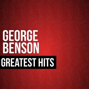 George Benson Greatest Hits