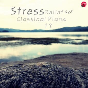Stress Relief For Classical Piano 13