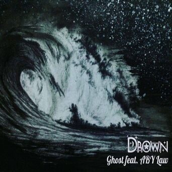 Drown (feat. ABY Law)