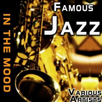 Famous Jazz: In The Mood
