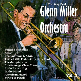 The Very Best: Glenn Miller Orchestra Vol. 2