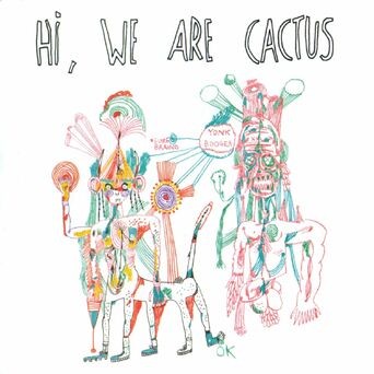 Hi, We Are Cactus