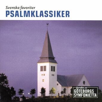 Svenska favoriter - Psalmklassiker