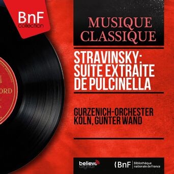Stravinsky: Suite extraite de Pulcinella