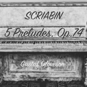 Alexander Scriabin: 5 Preludes, Op.74