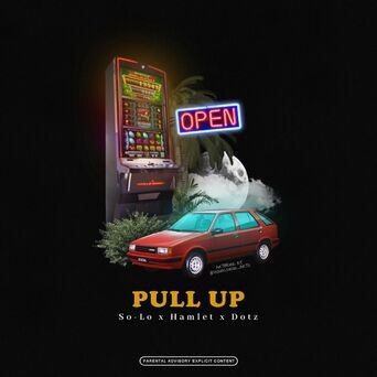 Pull Up (OTB) (feat. Solo & Dotz)