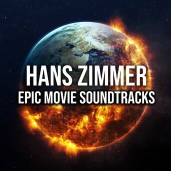 Hans Zimmer: Epic Movie Soundtracks