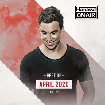 Hardwell On Air - Best of April 2020 Pt. 2