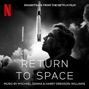 Return To Space (Soundtrack From The Netflix Film)