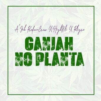 Ganjah no planta (Remix)