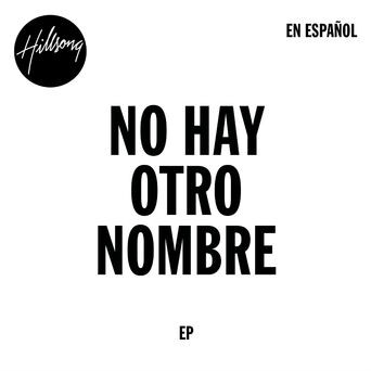 No Hay Otro Nombre (Spanish)