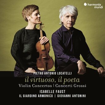 Locatelli: il virtuoso, il poeta (Violin Concertos & Concerti Grossi)
