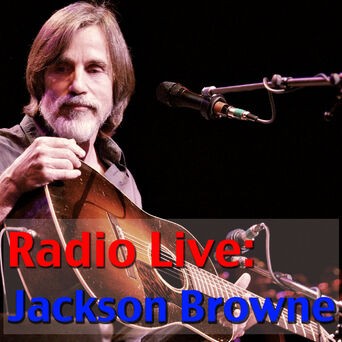 Radio Live: Jackson Browne