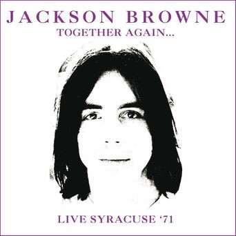 Together Again (Live At Jabberwocky, Syracuse Ny 27 Mar 1971) [Remastered]