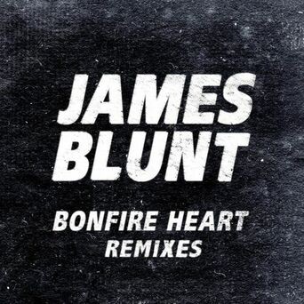 Bonfire Heart Remixes