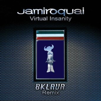 Virtual Insanity (Bklava Remix)
