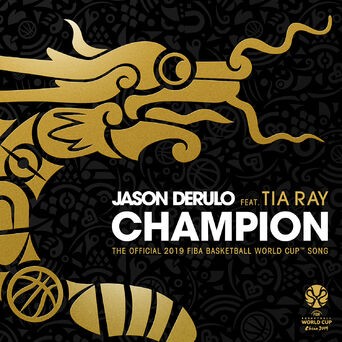 Champion (feat. Tia Ray) (The Official 2019 FIBA Basketball World Cup™ Song)