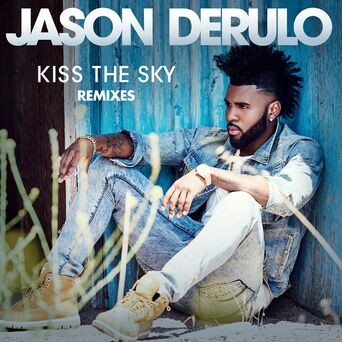 Kiss the Sky (Remixes)