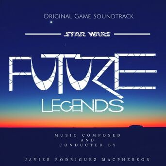 Star Wars: Future Legends (Original Game Soundtrack)